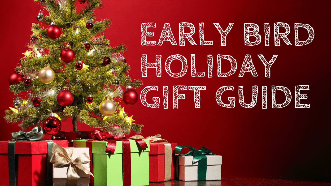 Early Bird Gift Guide