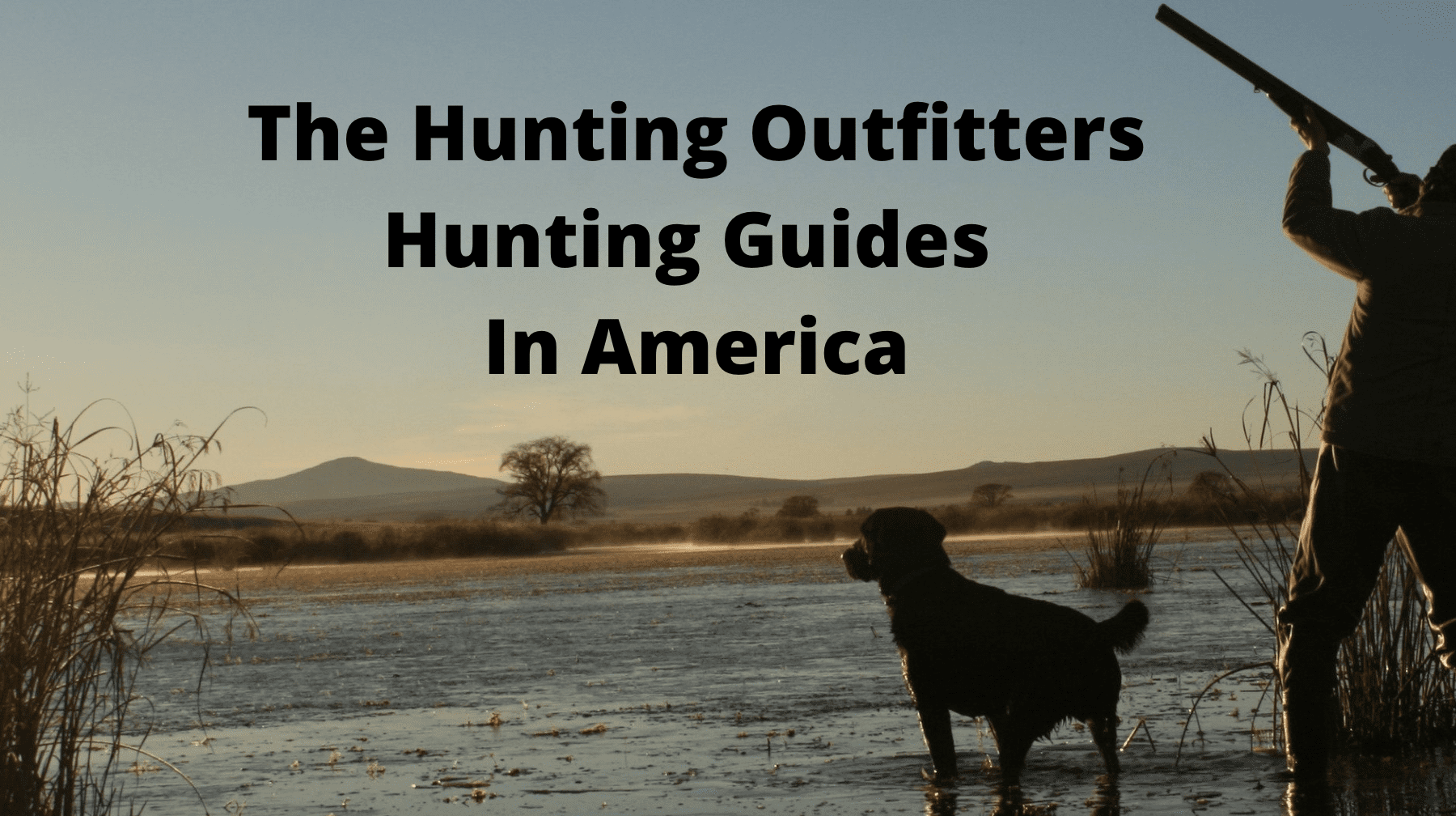 A Hunting Outfitters Guide to Hunting in America