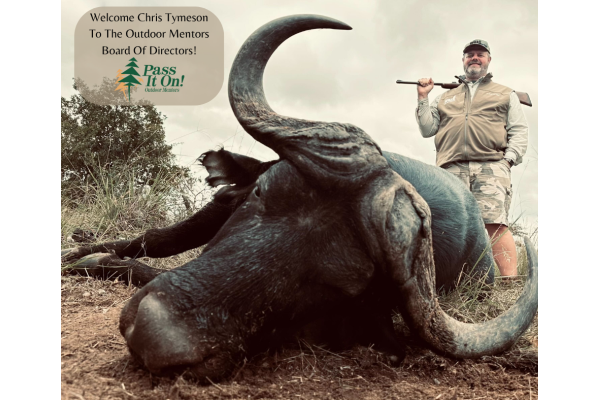Pass It On – Outdoor Mentors Announces New Member, Chris Tymeson To Board of Directors