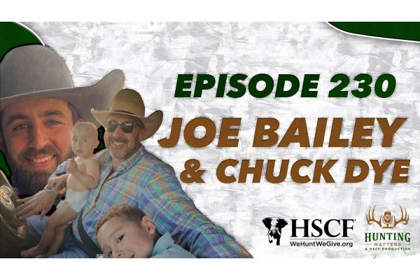 Hunting Matters Podcast Features Joe Bailey and Chuck Dye of WildLife Ranch Solutions: Bridging Conservation, Business, and Legacy